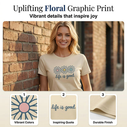 👕  "Life is Good" T-Shirt – Daisy Graphic, Cotton, Relaxed Fit, Positive ✨